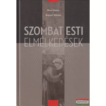   Barsi Balázs, Keppel Márton - Szombat ​esti elmélkedések