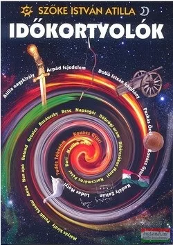 Szőke István Atilla - Időkortyolók
