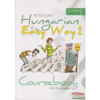  Durts Péter - Hungarian the Easy Way 1. - Coursebook and Excercise Book with audio CD