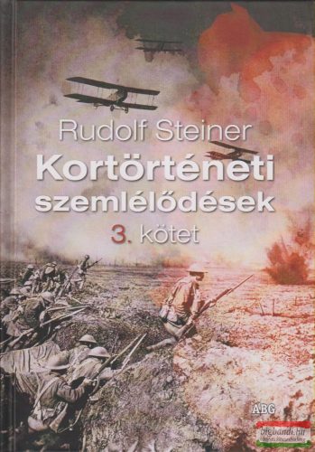 Rudolf Steiner - Kortörténeti szemlélődések 3. kötet