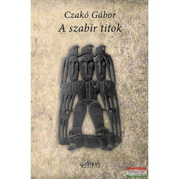 Czakó Gábor - A szabír titok 