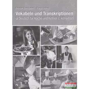   Vokabeln und Transkriptionen (a Deutsch für Köche und Kellner c. könyvhöz)