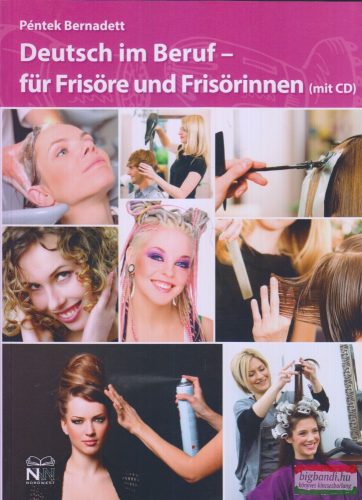Péntek Bernadett - Deutsch im Beruf für Frisöre und Frisörinnen (mit CD)