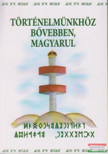 Szondi Miklós - Történelmünkhöz bővebben, magyarul