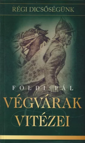 Földi Pál - Végvárak vitézei