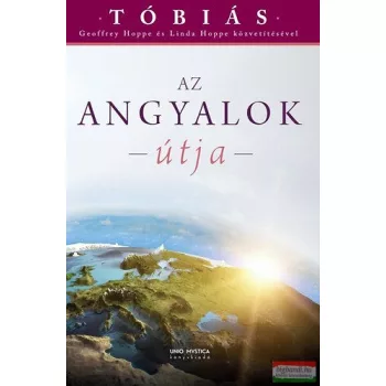   Geoffrey Hoppe, Linda Hoppe - Az angyalok útja - Tóbiás közvetítések