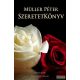 Müller Péter - Szeretetkönyv - Bővített kiadás 