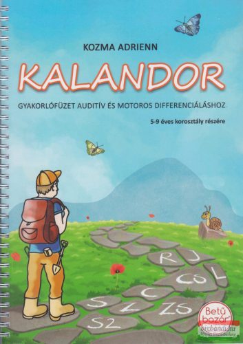 Kozma Adrienn - Kalandor - Gyakorlófüzet auditív és motoros differenciáláshoz 