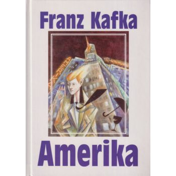 Franz Kafka - Amerika