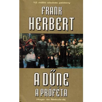 Frank Herbert - A Dűne - A próféta