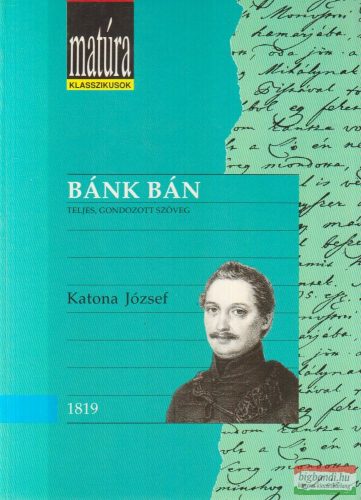Katona József - Bánk bán - Teljes, gondozott szöveg