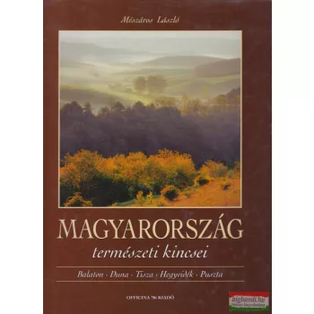 Mészáros László - Magyarország természeti kincsei