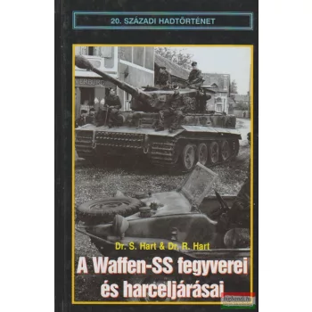   Dr. Stephen Hart, Dr. Russel Hart - A Waffen-SS fegyverei és harceljárásai
