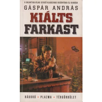 Gáspár András - Kiálts farkast