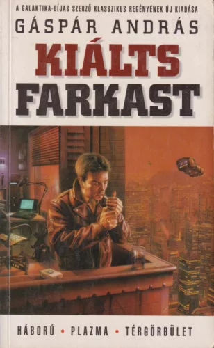 Gáspár András - Kiálts farkast