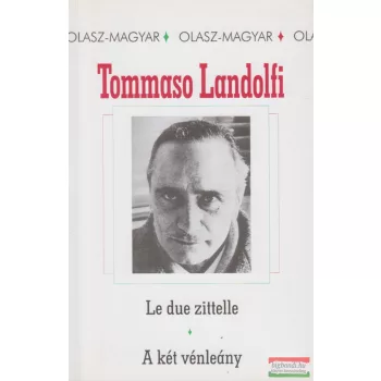   Tommaso Landolfi - Le ​due zittelle / A két vénleány (kétnyelvű kiadás)