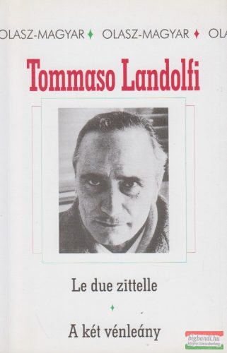 Tommaso Landolfi - Le ​due zittelle / A két vénleány (kétnyelvű kiadás)