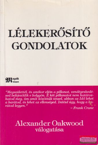 Alexander Oakwood szerk. - Lélekerősítő gondolatok