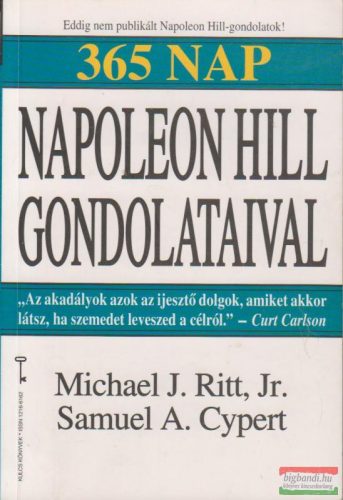 Michael J. Ritt, Jr, Samuel A. Cypert - 365 nap Napoleon Hill gondolataival