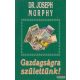 Dr. Joseph Murphy - Gazdagságra születtünk!