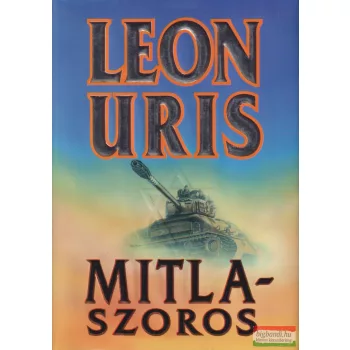 Leon Uris - Mitla-szoros