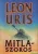 Leon Uris - Mitla-szoros