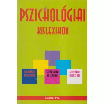 Balogh Éva - Pszichológiai kislexikon