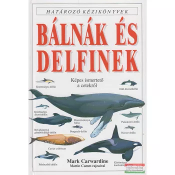 Mark Carwardine - Bálnák ​és delfinek 