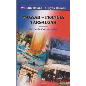   William Davies, Gulyás Rozália - Magyar-francia társalgás