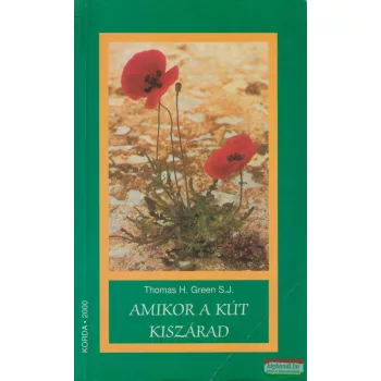 Thomas H. Green S. J. - Amikor a kút kiszárad