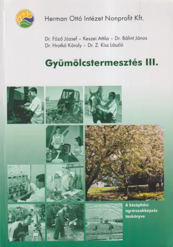 Dr. Főző József - Gyümölcstermesztés III.
