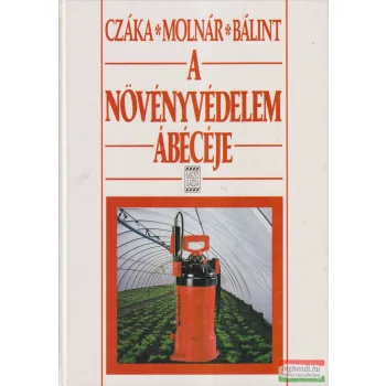 Molnár Mária - A növényvédelem ábécéje