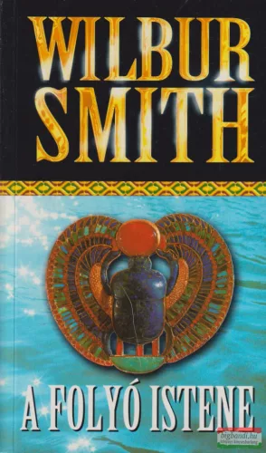 Wilbur Smith - A folyó istene