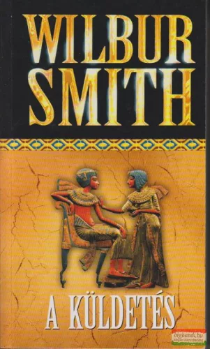 Wilbur Smith - A küldetés 