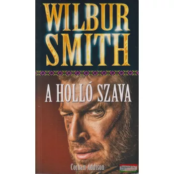 Wilbur Smith - A holló szava
