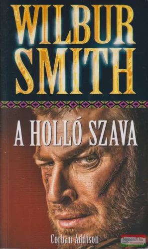 Wilbur Smith - A holló szava
