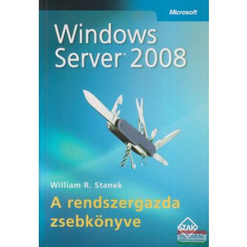   William R. Stanek - Windows Server 2008 - A rendszergazda zsebkönyve