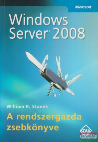 William R. Stanek - Windows Server 2008 - A rendszergazda zsebkönyve