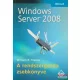 William R. Stanek - Windows Server 2008 - A rendszergazda zsebkönyve