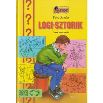 Róka Sándor - Logi-sztorik - Ötperces fejtörők