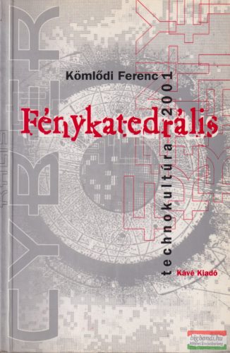 Kömlődi Ferenc - Fénykatedrális