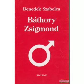 Benedek Szabolcs - Báthory Zsigmond