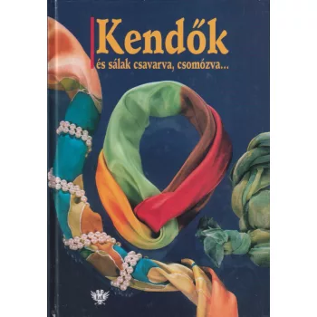   Edeltraud Weber-Lorkowski - Kendők és sálak csavarva, csomózva...