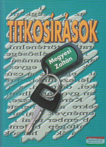 Megyesi Zoltán - Titkosírások