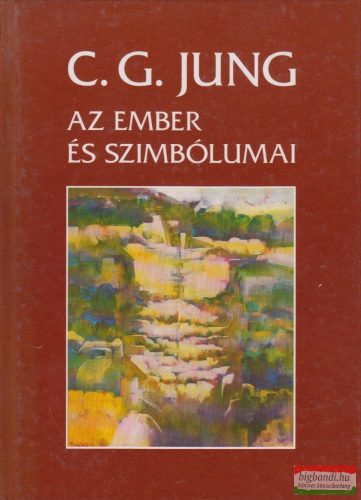 Carl Gustav Jung - Az ember és szimbólumai