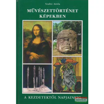 Szabó Attila - Művészettörténet képekben