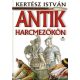 Kertész István - Antik harcmezőkön