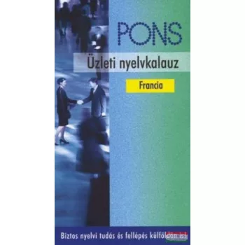 Janine Bruchet Collins - Pons Üzleti nyelvkalauz francia