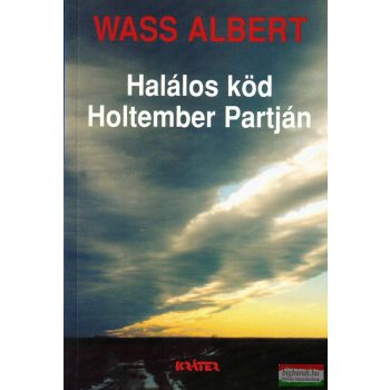 Wass Albert - Halálos köd Holtember partján 