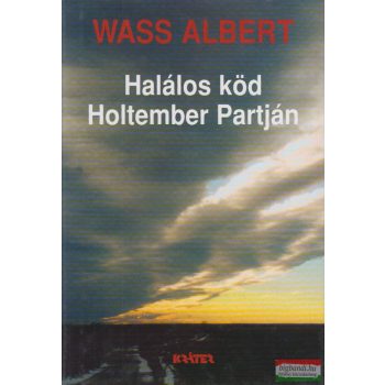   Wass Albert - Halálos köd Holtember partján (szépséghibás)